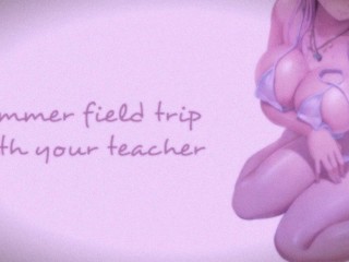 Field Trip With Your Teacher (Teacher Series) | SOUND PORN | English ASMR